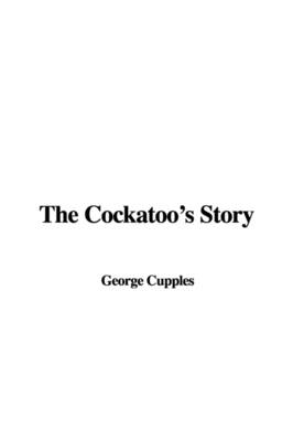 Book cover for The Cockatoo's Story