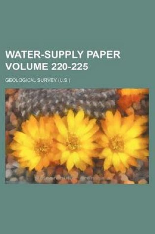 Cover of Water-Supply Paper Volume 220-225