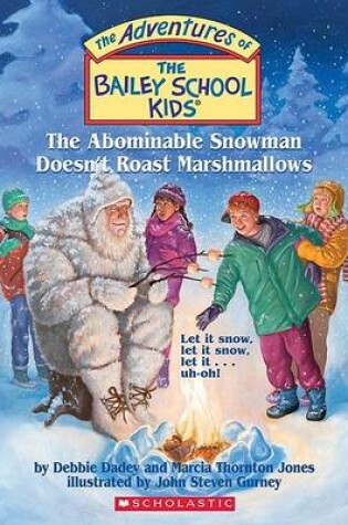 Cover of The Abominable Snowman Doesn't Roast Marshmallows: The Abominable Snowman Doesn't Roast Marshmallows