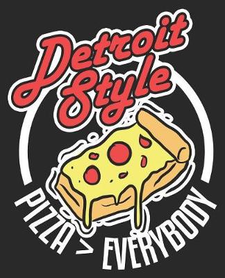 Book cover for Detroit Style Pizza > Everybody