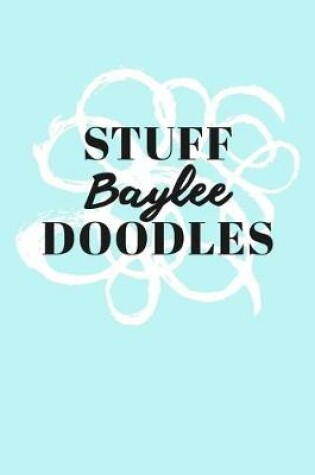 Cover of Stuff Baylee Doodles