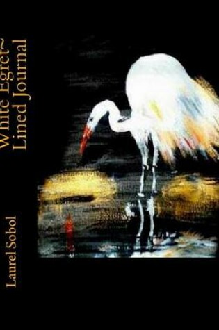 Cover of White Egret Lined Journal