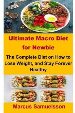Cover of Ultimate Macro Diet For Newbie