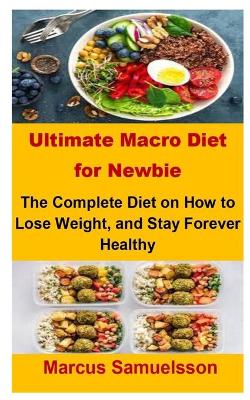 Book cover for Ultimate Macro Diet For Newbie