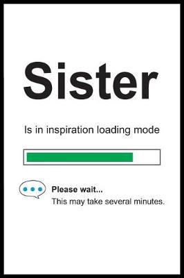 Book cover for Sister is in Inspiration Loading Mode