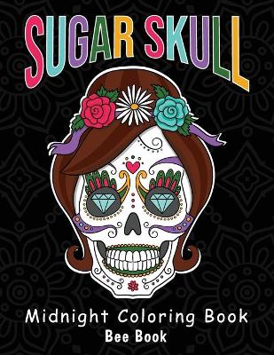 Book cover for Sugar Skull Midnight Coloring Book
