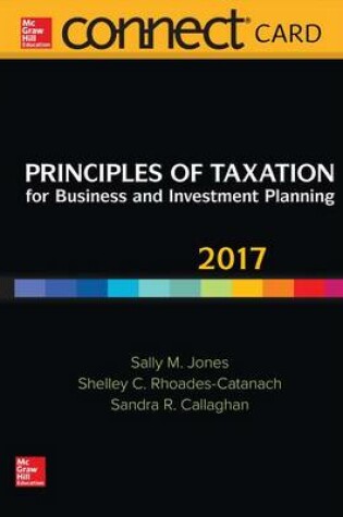 Cover of Connect Access Card for Principles of Taxation for Business and Investment Planning 2017 Ed, 20e