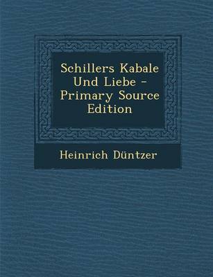 Book cover for Schillers Kabale Und Liebe - Primary Source Edition