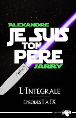 Book cover for Je suis ton pere