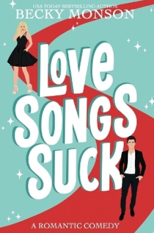 Cover of Love Songs Suck