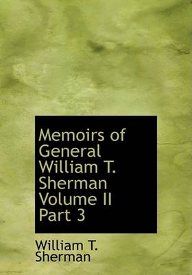 Book cover for Memoirs of General William T. Sherman Volume II Part 3