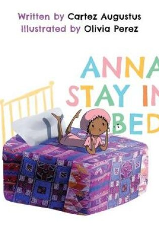 Cover of Anna, Stay In Bed