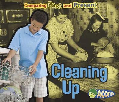 Book cover for Cleaning Up: Comparing Past and Present (Comparing Past and Present)