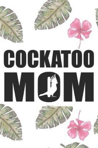 Cover of Cockatoo Mom