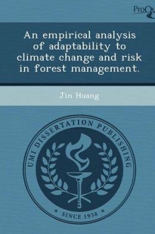 Cover of An Empirical Analysis of Adaptability to Climate Change and Risk in Forest Management