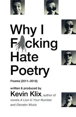 Book cover for Why I F*cking Hate Poetry