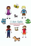Book cover for I Am Safe - Parent/Teacher/Advocate Companion