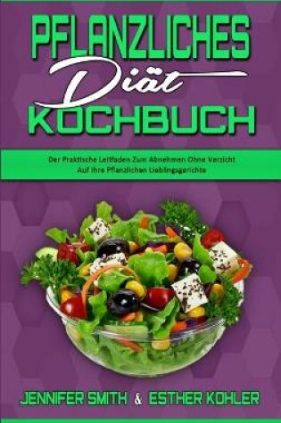 Cover of Pflanzliches Diät-Kochbuch