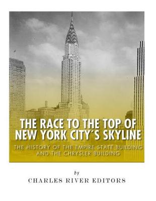 Cover of The Race to the Top of New York City's Skyline