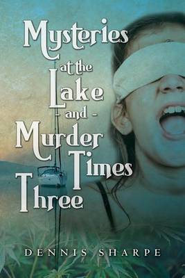 Book cover for Mysteries at the Lake and Murder Times Three