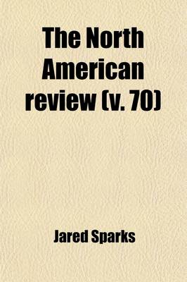 Book cover for The North American Review (Volume 70)