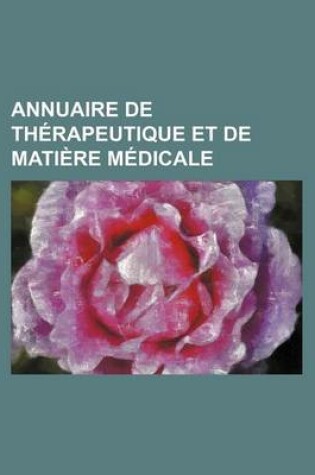 Cover of Annuaire de Therapeutique Et de Matiere Medicale