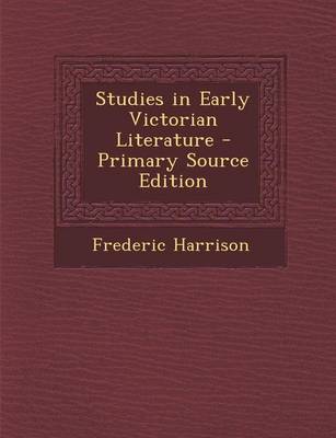 Book cover for Studies in Early Victorian Literature - Primary Source Edition