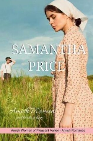 Cover of The Amish Woman and Her Last Hope