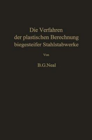 Cover of Die Verfahren Der Plastischen Berechnung Biegesteifer Stahlstabwerke