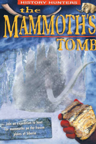 Cover of The Mammoth's Tomb
