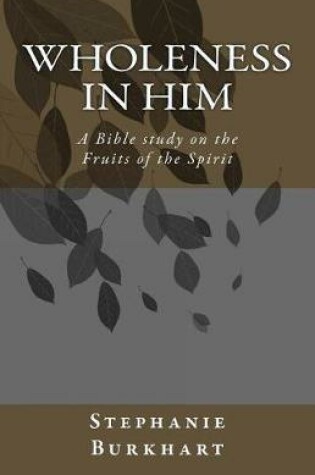 Cover of Wholeness in Him