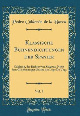 Book cover for Klassische Bühnendichtungen Der Spanier, Vol. 3