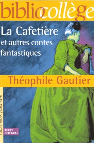 Cover of La Cafetiere et autres contes fantastiques