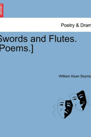 Cover of Swords and Flutes. [Poems.]