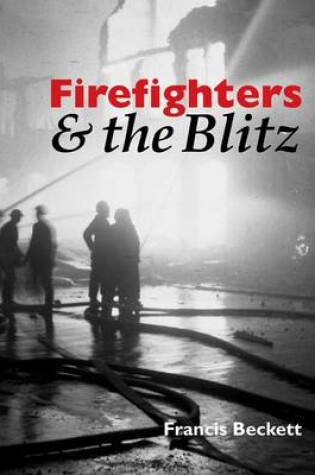 Cover of Firefighters and the Blitz
