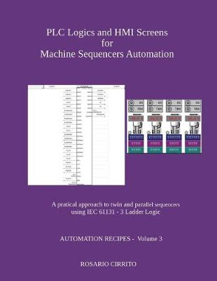 Book cover for Plc Logics and Hmi Screens for Machine Sequencers Automation