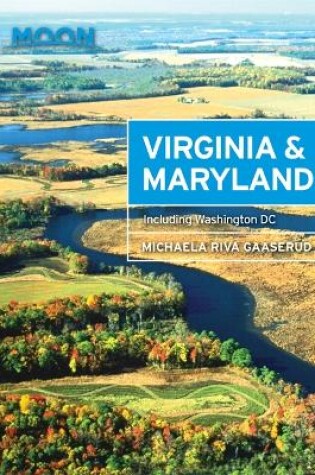 Cover of Moon Virginia & Maryland (Second Edition)