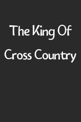 Book cover for The King Of Cross Country