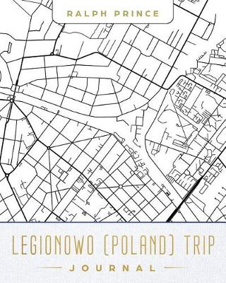 Book cover for Legionowo (Poland) Trip Journal