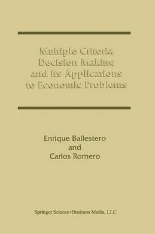 Cover of Multiple Criteria Decision Making and its Applications to Economic Problems