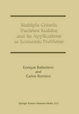 Book cover for Multiple Criteria Decision Making and its Applications to Economic Problems