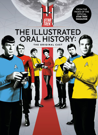 Book cover for Star Trek: The Illustrated Oral History: The Original Cast