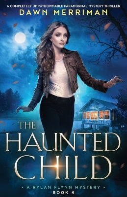 The Haunted Child by Dawn Merriman