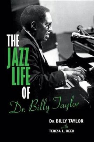 Cover of The Jazz Life of Dr. Billy Taylor