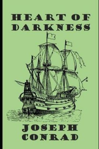 Cover of Heart of Darkness by Joseph Conrad (Annotated) Literary Classic