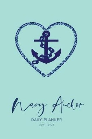 Cover of Planner July 2019- June 2020 Navy Anchor Monthly Weekly Daily Calendar