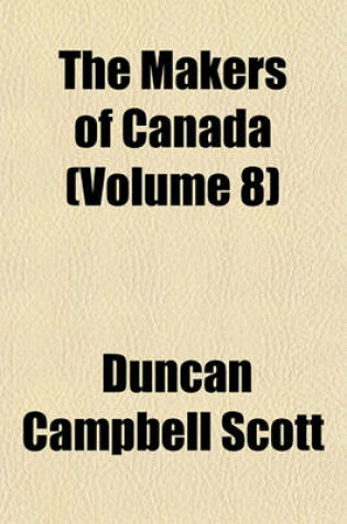 Cover of The Makers of Canada (Volume 8)