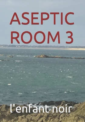 Book cover for Aseptic Room 3