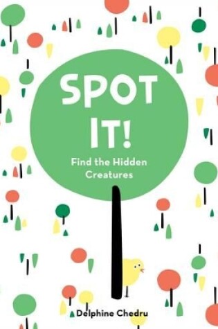 Cover of Spot It!:Find the Hidden Creatures