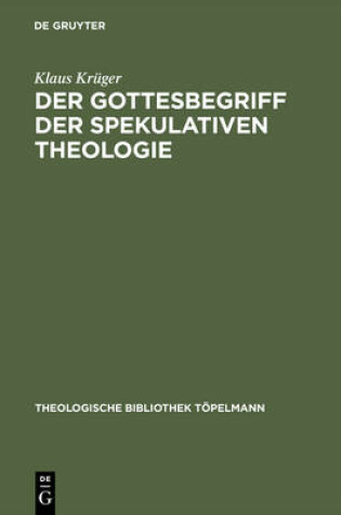 Cover of Der Gottesbegriff Der Spekulativen Theologie